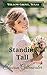 Standing Tall (Willow Grove, Texas Series Book 3) by