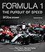 Formula One: The Pursuit of Speed: A Photographic Celebration of F1's Greatest Moments by Maurice Hamilton, Paul-Henri Cahier