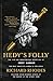 Hedy's Folly: The Life and Breakthrough Inventions of Hedy Lamarr, the Most Beautiful Woman in the World