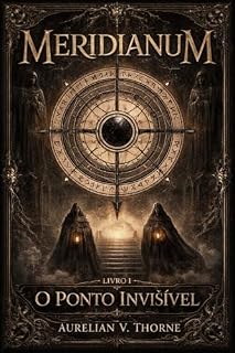 Livro MERIDIANUM: O Ponto Invisivel