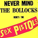 Sex Pistols Album: «Never Mind The Bollocks» (Front side)