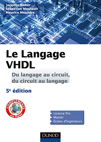Le  langage VHDL - Du langage au circuit, du circuit au langage