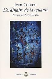 L' ordinaire de la cruauté