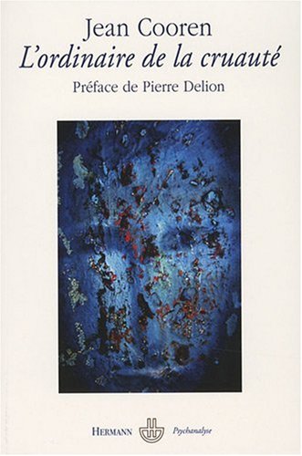 L' ordinaire de la cruauté
