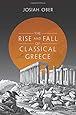 The Rise And Fall Of Classical Greece The Princeton