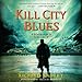 Kill City Blues: Sandman Slim, Book 5 by 