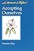 Accepting Ourselves Moments to Reflect: A Moment to Reflect by Veronica Ray