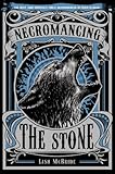 Necromancing the Stone (Necromancer Series)