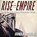 Rise of an Empire: How One Man United Greece to Defeat Xerxes's Persians by Stephen Dando-Collins, Dennis Holland