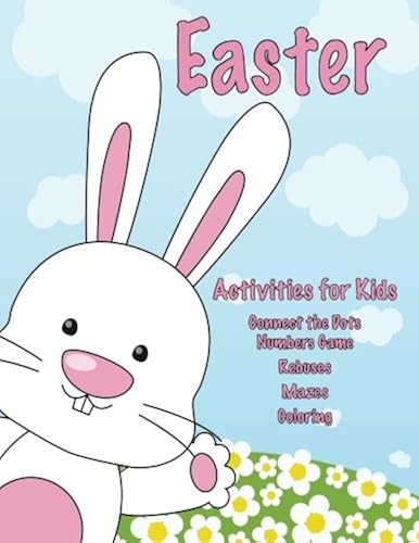 Download Easter Activities for Kids: Connect the Dots Numbers Game, Rebuses, Mazes, Coloring PDF