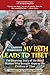 My Path Leads to Tibet: The Inspiring Story of the Blind Woman Who Brought Hope to the Children of T by Sabriye Tenberken, Rosemary Mahoney