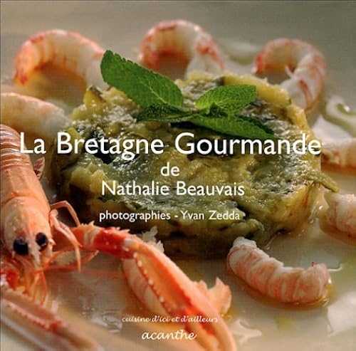 Download La Bretagne gourmande PDF