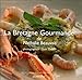 La Bretagne gourmande by