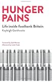 Hunger Pains: Life Inside Foodbank Britain