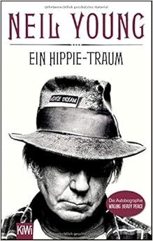 Ein Hippie-Traum: Die Autobiographie Waging Heavy Peace