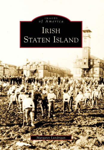 Irish Staten Island (Images of America) by Margaret Lundrigan
