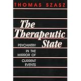 Therapeutic State: Psychiatry in the Mirror of Current Events