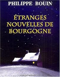 Étranges nouvelles de Bourgogne