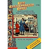 Mary Anne and the Little Princess (The Baby-Sitters Club #102)