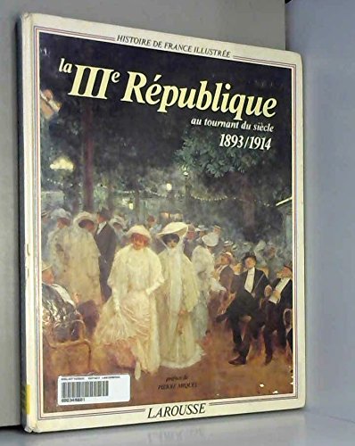 couverture de : La IIIe R&eacute;publique au tournant du si&egrave;cle