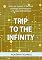 Livro Trip to the Infinity: When the wisdom of the mind challenges the intelligence of humans and machines