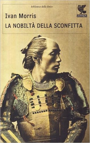 Ivan Morris – La nobiltà della sconfitta (1983)