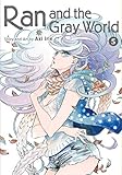 Ran and the Gray World, Vol. 5 (5) by 