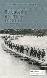 Ma bataille de l'Ebre : La cote 666 by