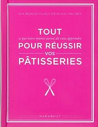 Tout pour réussir vos pâtisseries