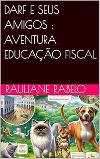 Livro DARF E SEUS AMIGOS : AVENTURA EDUCAÇÃO FISCAL