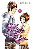 Say I Love You. 1 by Kanae Hazuki