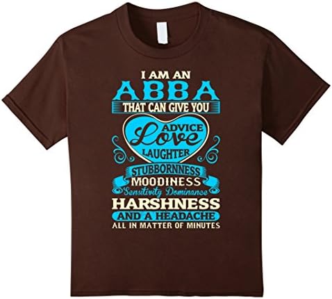 Kids Abba Gives Advice Laughter Stubbornness Tshirt 10 Brown
