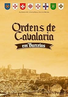 Livro Ordens de Cavalaria em Barcelos