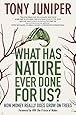 What Has Nature Ever Done for Us?: How Money Really Does Grow on Trees