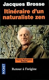 Itinéraire d'un naturaliste zen
