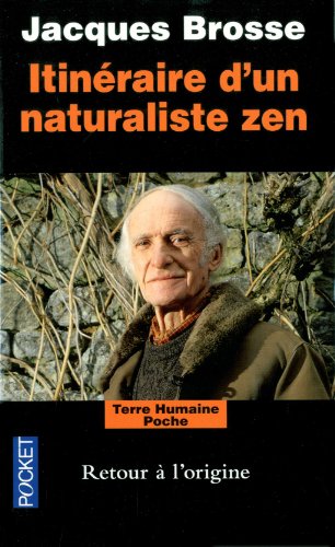 Itinéraire d'un naturaliste zen