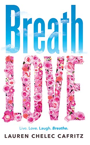 Breath Love by Lauren Chelec Cafritz