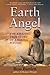 Earth Angel: The Amazing True Story of a Young Psychic by Ross Bartlett