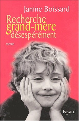 Recherche grand mère desespérément