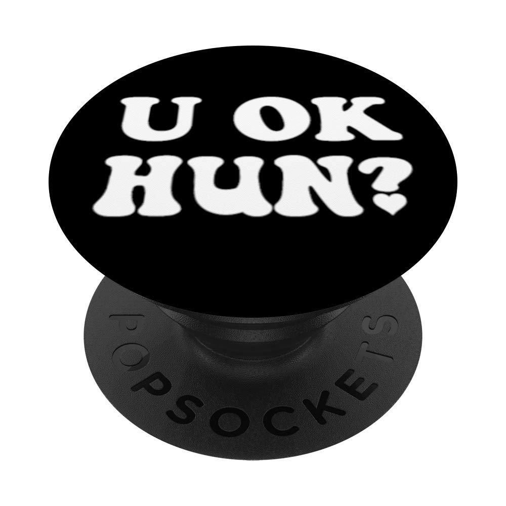 PopSockets Meme Quotes U Ok Hun? Funny Sayings Phone Grip White Heart PopSockets PopGrip: Swappable Grip for Phones & Tablets