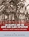 Sacagawea and the Lewis & Clark Expedition: America's Most Famous Explorers by Charles River Editors