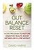 Gut Balance Reset: 14 Day Program to Restore Digestive Health, Boost Metabolism & Lose Weight