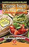 Come bien y vive más (Spanish Edition) by María Baez