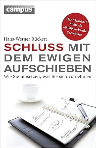 Schluss Mit Dem Ewigen Aufschieben Wie Sie Umsetzen Was Sie Sich Ruckert Hans Werner Amazon De Bucher