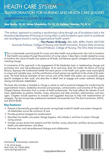 Health Care System Transformation for Nursing and Health Care Leaders: Implementing a Culture of Caring