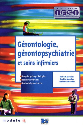 Gérontologie, géronto-psychiatrie et soins infirmiers
