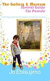 Image de The Gallery & Museum Survival Guide For Parents: Turning Tantrum Throwers Into Mini Art Lovers