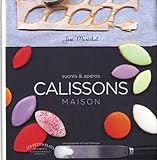 Calissons maison sucrés et apéros by 