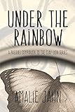 Under the Rainbow: A Prequel Companion to The Clay Lion Series