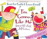 I'm Gonna Like Me Letting Off a Little Self-Esteem